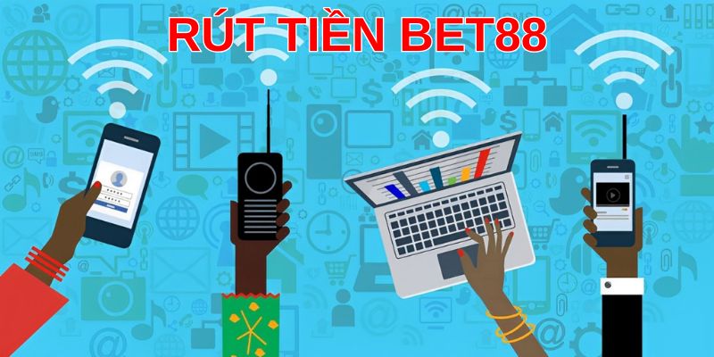 Một số vấn đề có thể phát sinh khi rút tiền Bet88 mà bạn cần chú ý