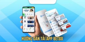 Tải ứng dụng Bet88 bằng máy Android dễ dàng