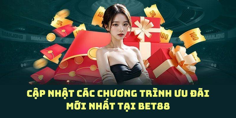 Top các khuyến mãi Bet88 hot nhất thị trường cá cược