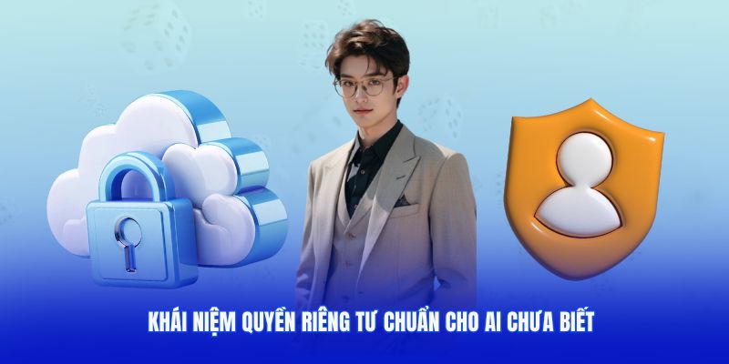 Tổng quan sơ lược về chính sách quyền riêng tư bet88