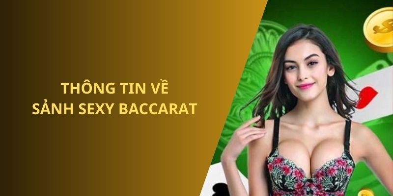 Thông tin sảnh game Sexy Baccarat BET88